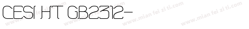 CESI HT GB2312字体转换